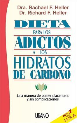 DIETA PARA LOS ADICTOS A LOS HIDRATOS DE CARBONO