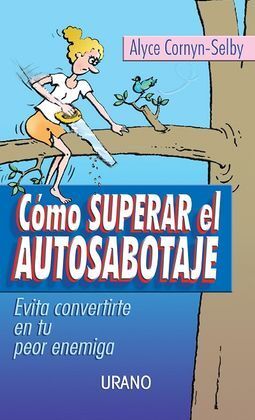 CÓMO SUPERAR EL AUTOSABOTAJE