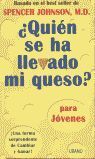 QUIÉN SE HA LLEVADO MI QUESO? PARA JÓVENES