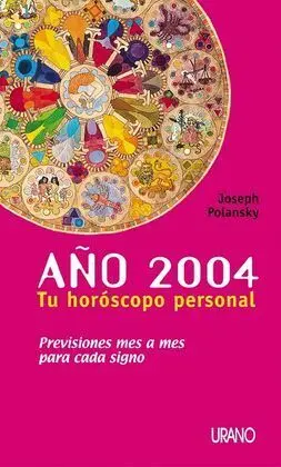 Tu Horóscopo Personal para el Año 2004