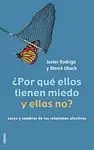 ¿Por qué ellos Tienen Miedo y ellas No?