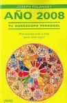 AÑO 2008, TU HORÓSCOPO PERSONAL