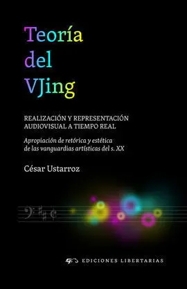 Teoría del Vjing. Realización y Representación a T