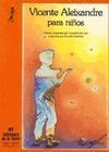 VICENTE ALEIXANDRE PARA NIÑOS