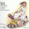 RAFAEL ALBERTI PARA NIÑOS Y NIÑAS... Y OTROS SERES CURIOSOS