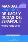 MANUAL PRÁCTICO DE USOS Y DUDAS DEL ESPAÑOL II