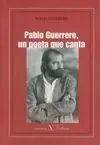 Pablo Guerrero. Un Poeta que Canta
