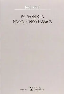 Prosa Selecta. Narraciones y Ensayos