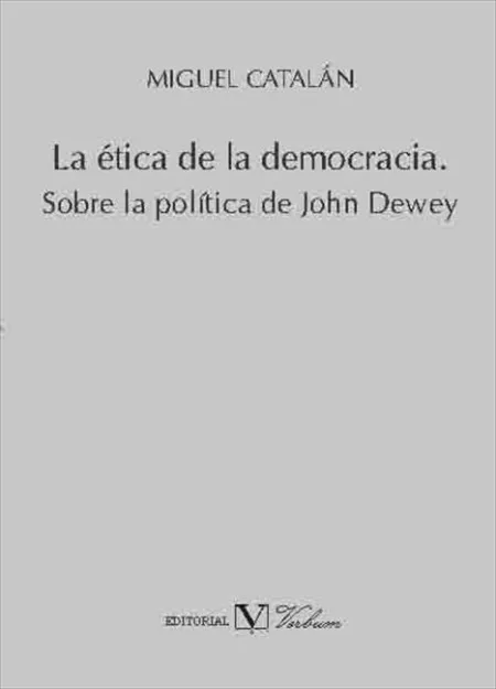 La Ética de la Democracia.