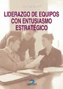 Liderazgo en Equipos con Entusiasmo Estratégico