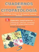 Cuadernos de Citopatología. Aparato Respiratorio I