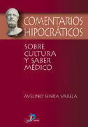 Comentarios Hipocráticos Sobre Cultura y Saber Médico