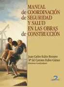 Manual de Coordinación de Seguridad y Salud en las Obras de Construcción