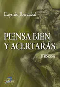 Piensa Bien y Acertarás