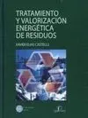 Tratamiento y Valoración Energética de Residuos