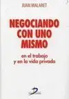Negociando con Uno Mismo en el Trabajo y en la Vida Privada