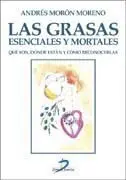 Las Grasas. Esenciales y Mortales