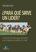 PARA QUE SIRVE UN LIDER?