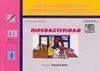 Hiperactividad. Mejora de la Hiperactividad, Déficit de Atención e Impulsividad.