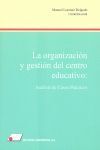 LA ORGANIZACIÓN Y GESTIÓN DEL CENTRO EDUCATIVO : ANÁLISIS DE CASOS PRÁCTICOS