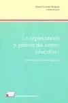 La Organización y Gestión del Centro Educativo : Análisis de Casos Prácticos