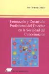 Fomación y Desarrollo Profesional del Docente en la Sociedad del Conocimiento