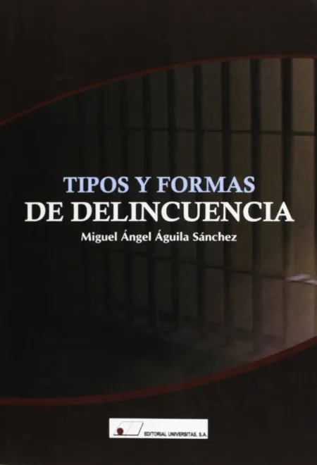 Tipos y Formas de Delincuencia