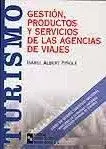 Gestión, Productos y Servicios de las Agencias de Viajes