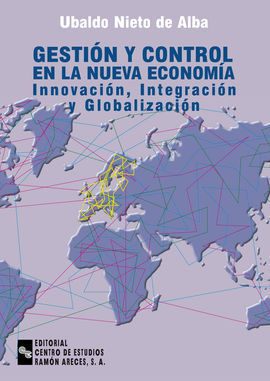 GESTION Y CONTROL NUEVA ECONOMIA. INNOVACION, INTE