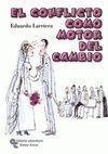 EL CONFLICTO COMO MOTOR DEL CAMBIO