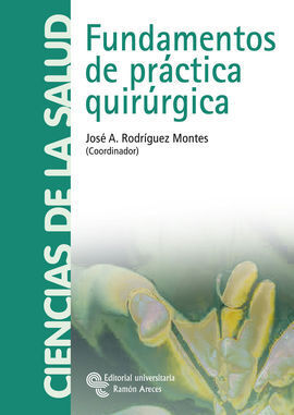 FUNDAMENTOS DE PRACTICA QUIRURGICA