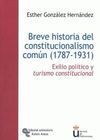 BREVE HISTORIA DEL CONSTITUCIONALISMO COMÚN (1787-1931)