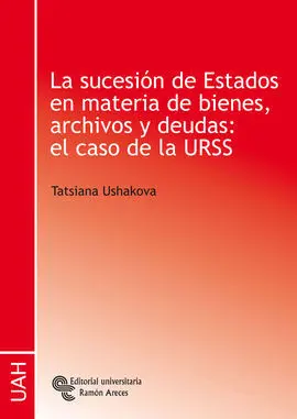 Sucesión de Estados en Materia de Bienes, Archivos y Deudas