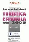 La Actividad Turística Española en 2005