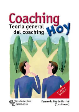 Coaching Hoy. Teoría General del Coaching