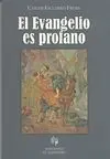El Evangelio Es Profano