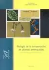 Biología de la Conservación de Plantas Amenazadas