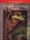 Atlas y Libro Rojo de los Anfibios y Reptiles de España
