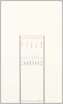 EL SENTIDO DE ESTE VIAJE