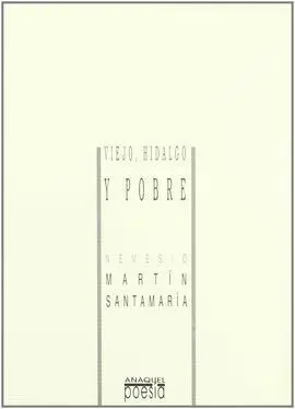 Viejo, Hidalgo y Pobre