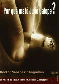 ¿QUIÉN MATÓ A JULIO GALOPE?