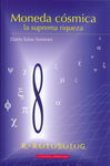 MONEDA CÓSMICA, LA SUPREMA RIQUEZA