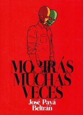 MORIRÁS MUCHAS VECES