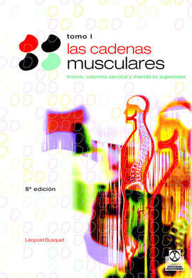 TOMO I LAS CADENAS MUSCULARES
