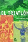 TRIATLÓN. DEL PRINCIPIANTE AL IRONMAN, EL (COLOR)