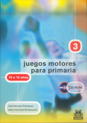 JUEGOS MOTORES PARA PRIMARIA -10 A 12 AÑOS- (LIBRO+CD)