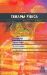 TERAPIA FÍSICA. TERMOTERAPIA, MECANOTERAPIA, ELECTROTERAPIA, ULTRASONIDOS, FOTOT