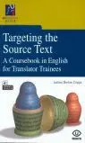 Targeting The Source Text