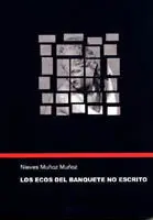 Los Ecos del Banquete no Escrito.