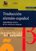 Traducción Alemán-Español. Aprendizaje Activo de Destrezas Básicas. Guía Didácti